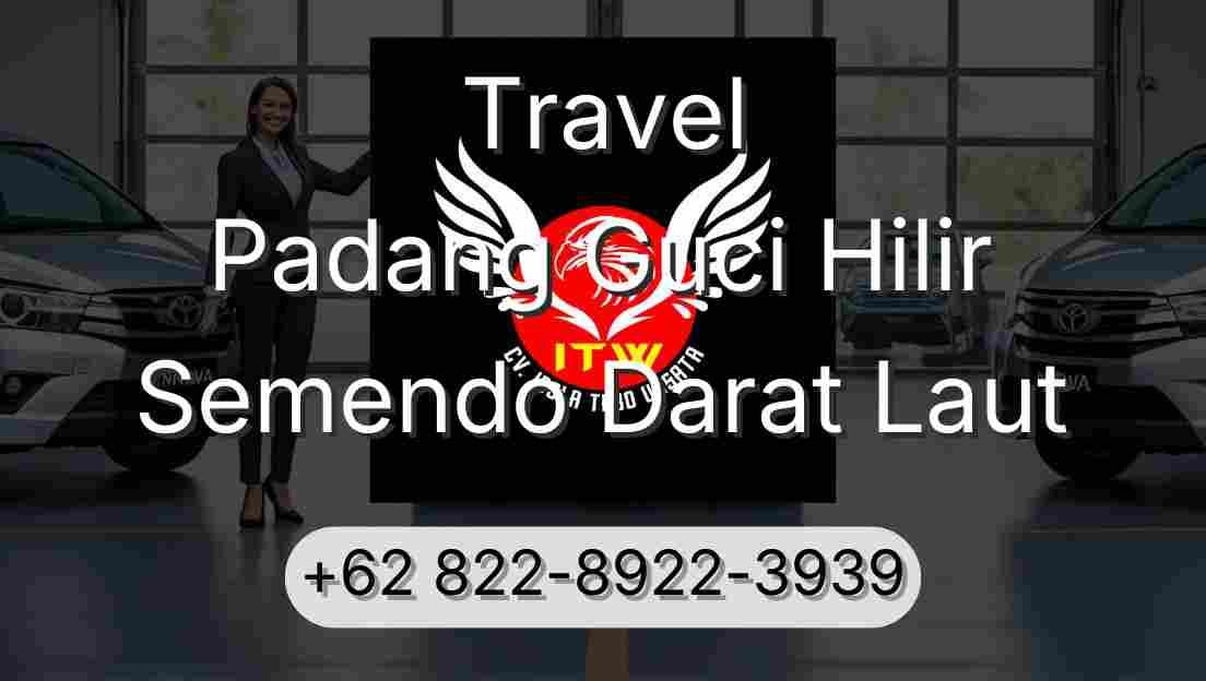 Travel Padang Guci Hilir Semendo Darat Laut