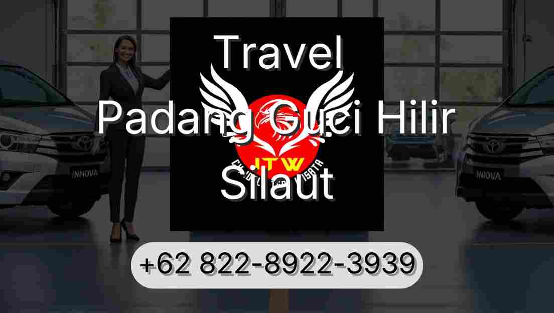 Travel Padang Guci Hilir Silaut
