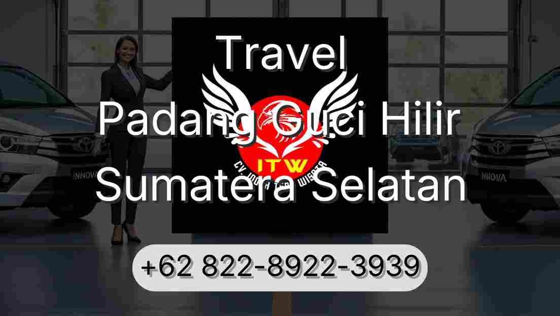 Travel Padang Guci Hilir Sumatera Selatan