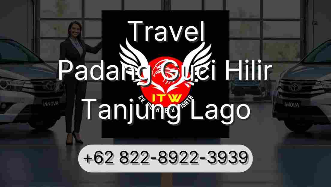 Travel Padang Guci Hilir Tanjung Lago