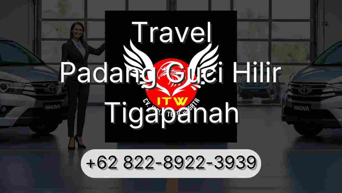 Travel Padang Guci Hilir Tigapanah