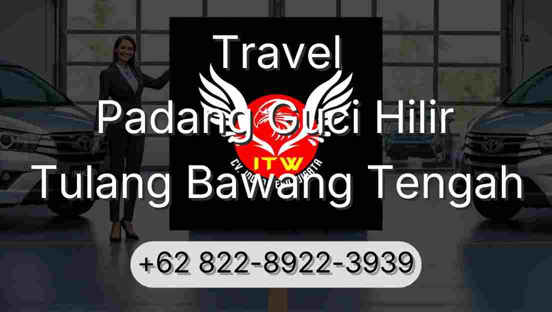 Travel Padang Guci Hilir Tulang Bawang Tengah
