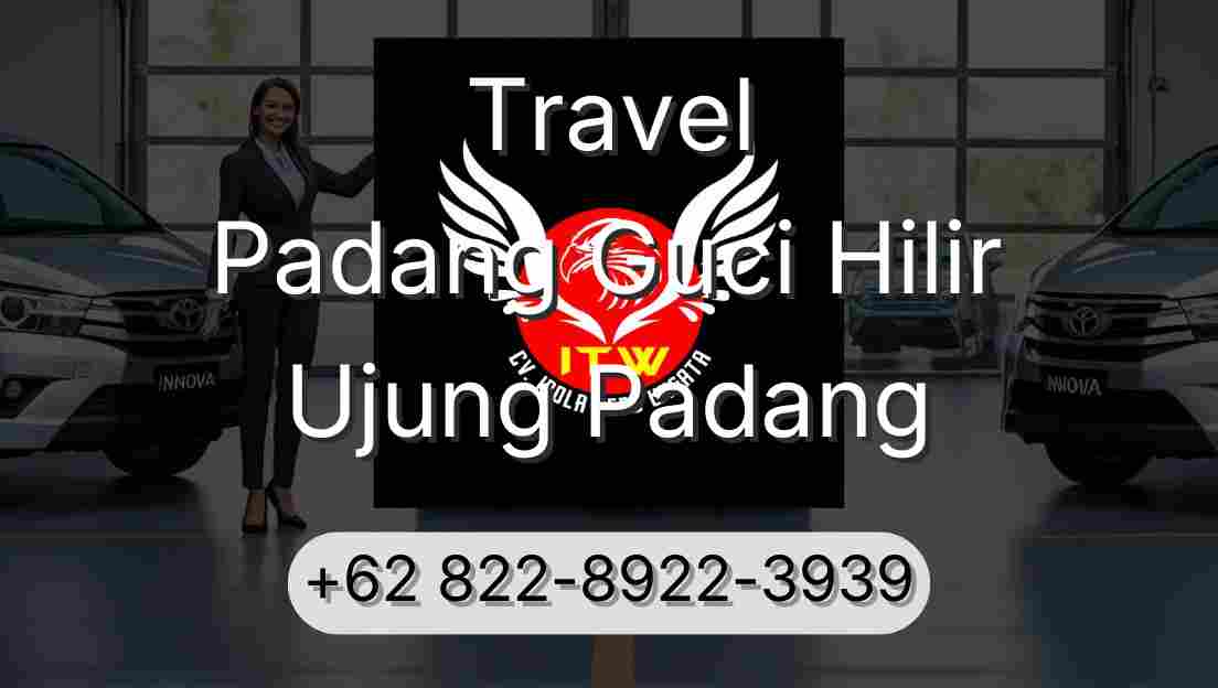 Travel Padang Guci Hilir Ujung Padang