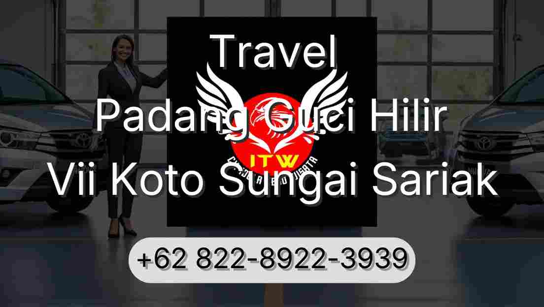 Travel Padang Guci Hilir Vii Koto Sungai Sariak