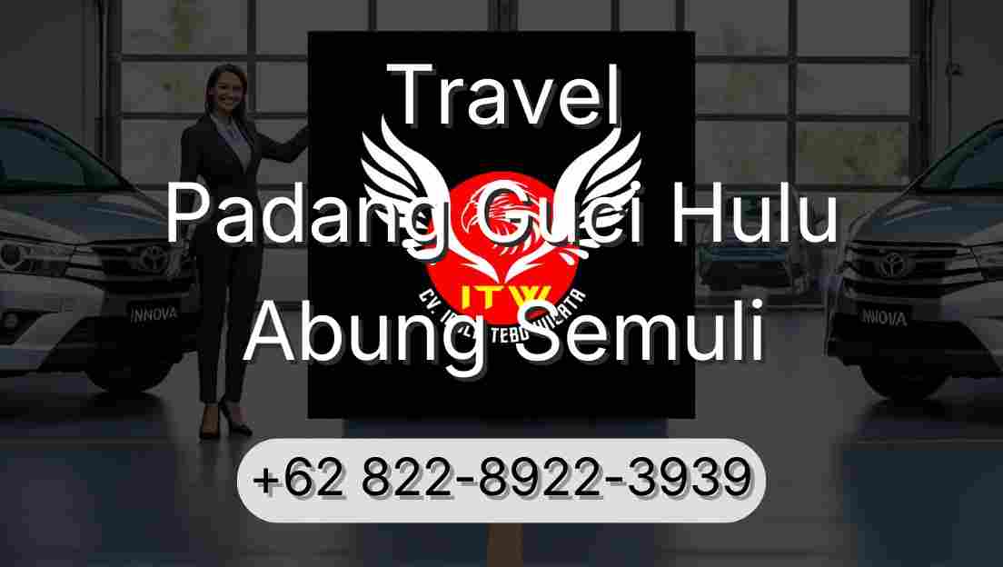 Travel Padang Guci Hulu Abung Semuli