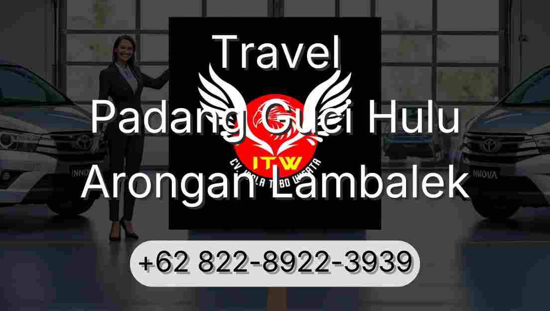 Travel Padang Guci Hulu Arongan Lambalek