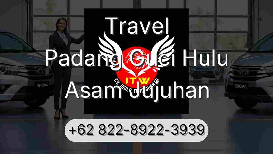 Travel Padang Guci Hulu Asam Jujuhan