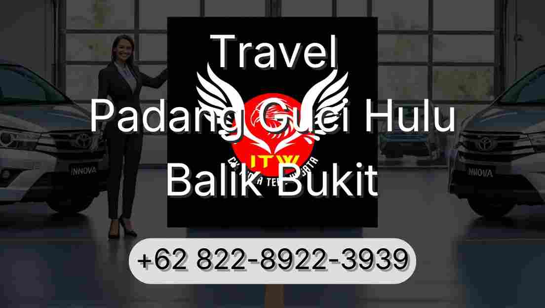 Travel Padang Guci Hulu Balik Bukit
