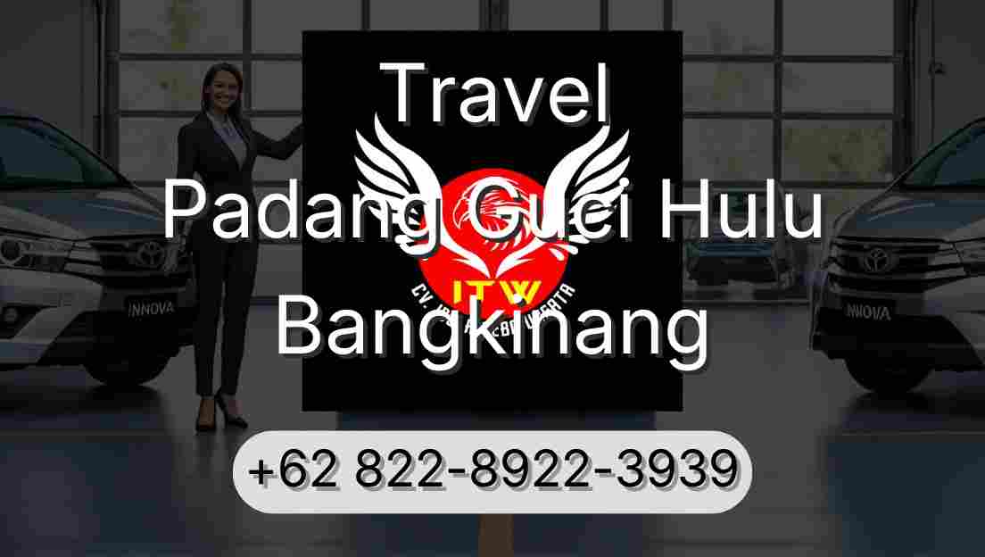 Travel Padang Guci Hulu Bangkinang