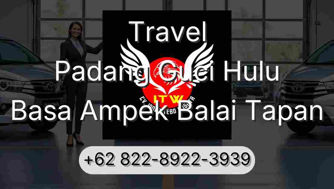 Travel Padang Guci Hulu Basa Ampek Balai Tapan