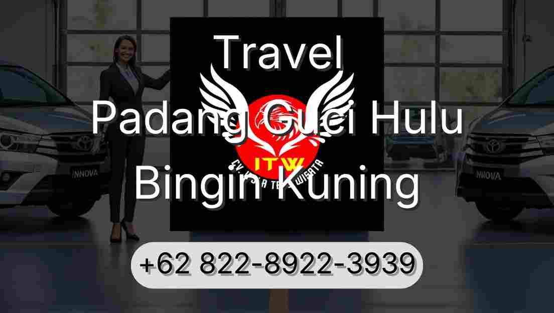 Travel Padang Guci Hulu Bingin Kuning