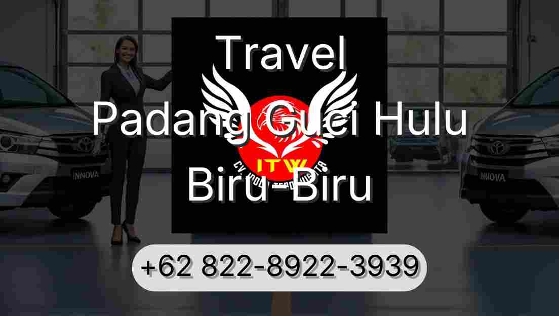 Travel Padang Guci Hulu Biru-Biru