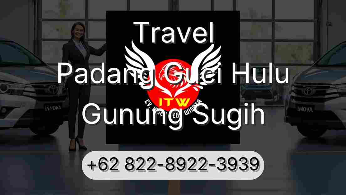 Travel Padang Guci Hulu Gunung Sugih