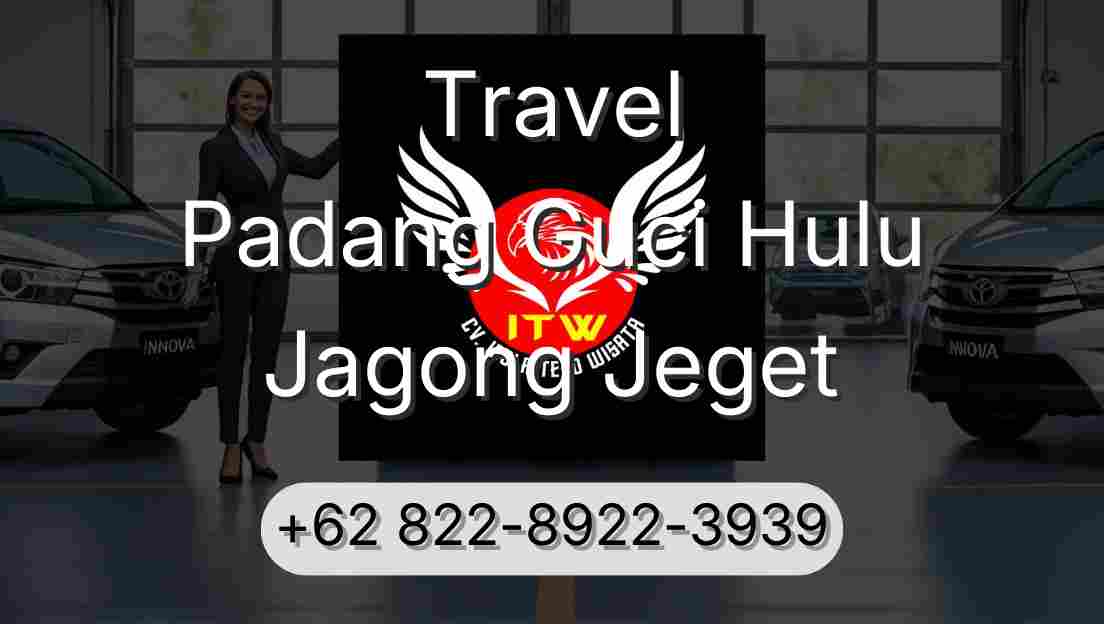 Travel Padang Guci Hulu Jagong Jeget