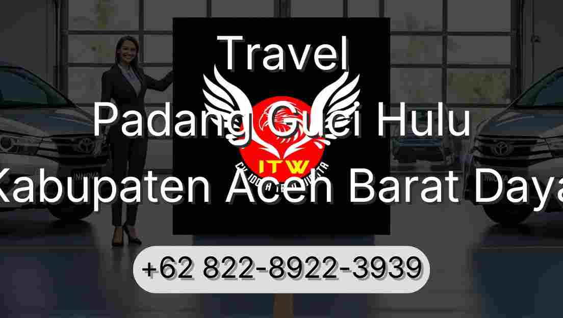 Travel Padang Guci Hulu Kabupaten Aceh Barat Daya