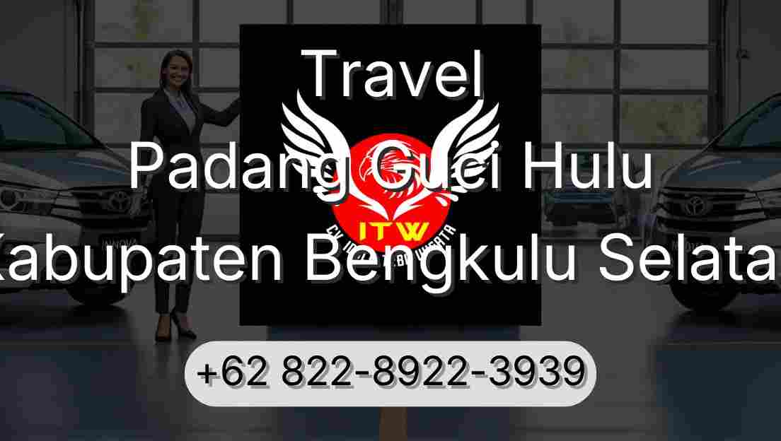 Travel Padang Guci Hulu Kabupaten Bengkulu Selatan
