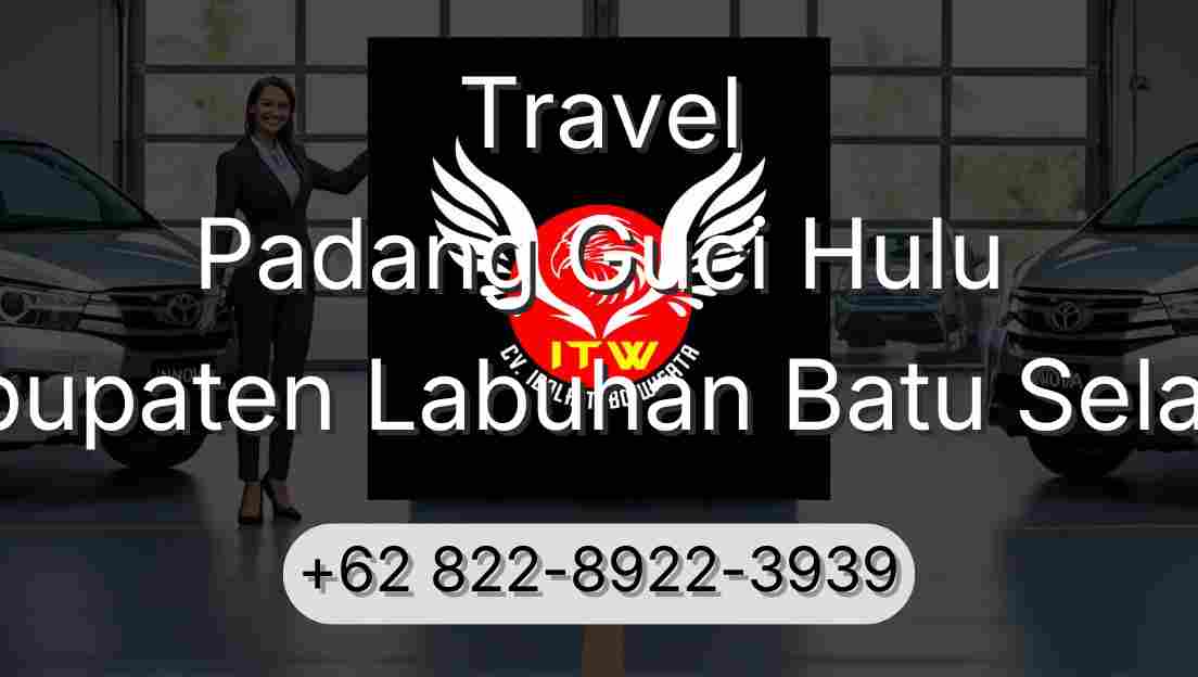 Travel Padang Guci Hulu Kabupaten Labuhan Batu Selatan