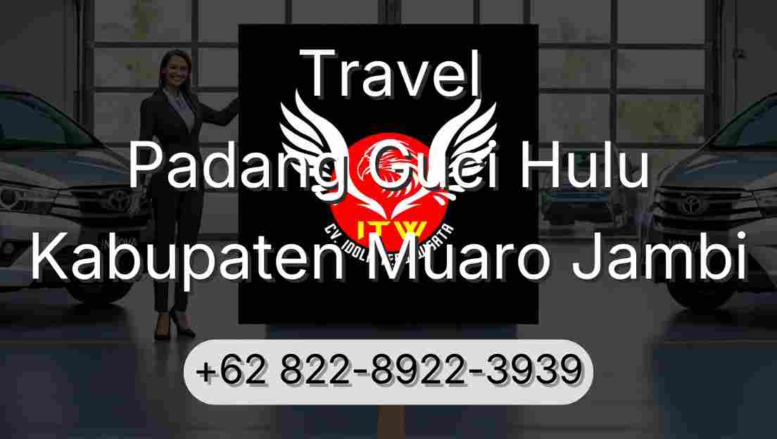 Travel Padang Guci Hulu Kabupaten Muaro Jambi