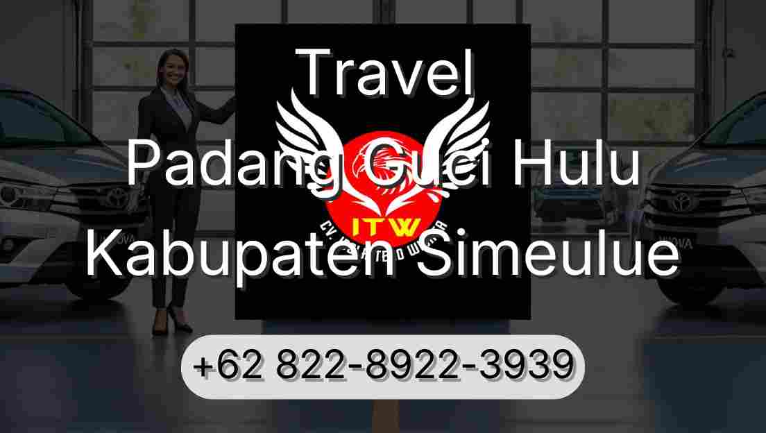 Travel Padang Guci Hulu Kabupaten Simeulue