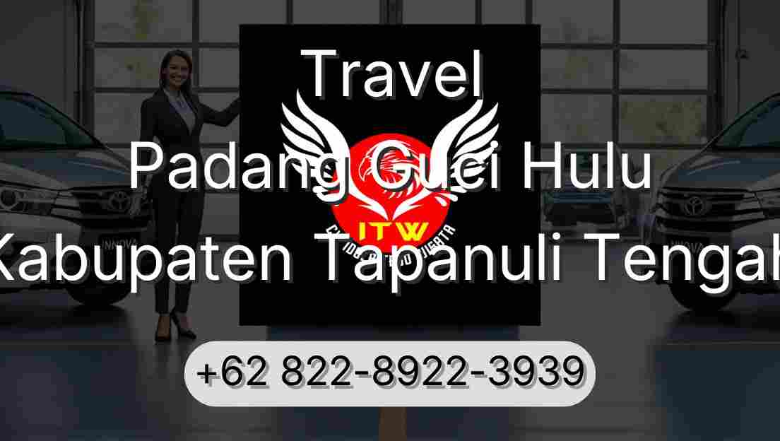 Travel Padang Guci Hulu Kabupaten Tapanuli Tengah