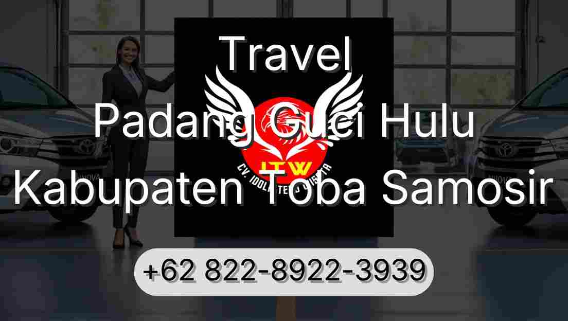 Travel Padang Guci Hulu Kabupaten Toba Samosir