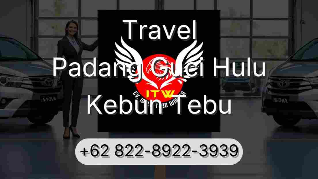 Travel Padang Guci Hulu Kebun Tebu