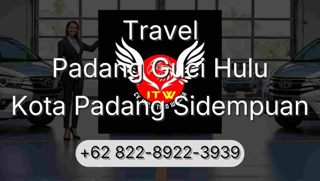 Travel Padang Guci Hulu Kota Padang Sidempuan