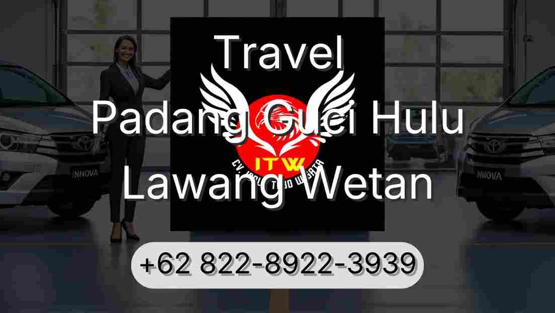 Travel Padang Guci Hulu Lawang Wetan