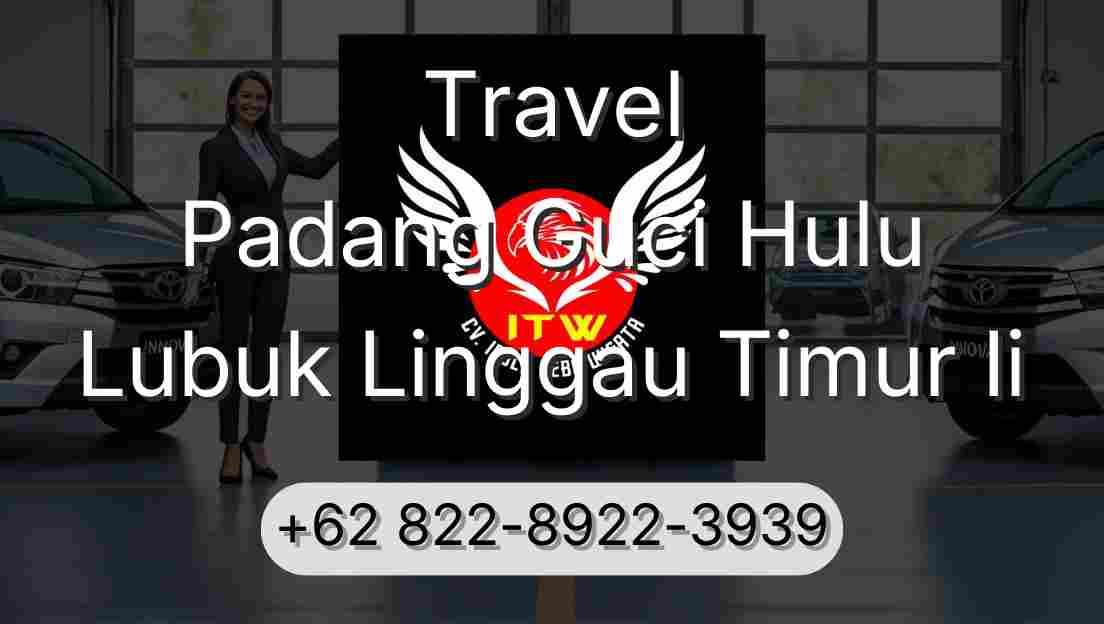 Travel Padang Guci Hulu Lubuk Linggau Timur Ii