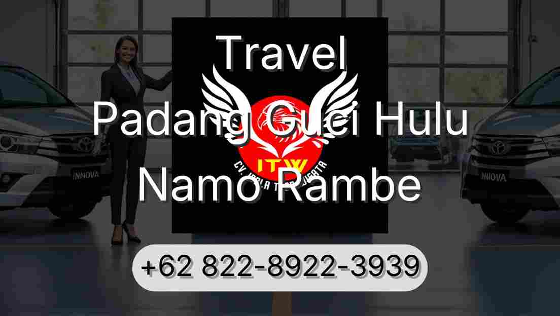 Travel Padang Guci Hulu Namo Rambe