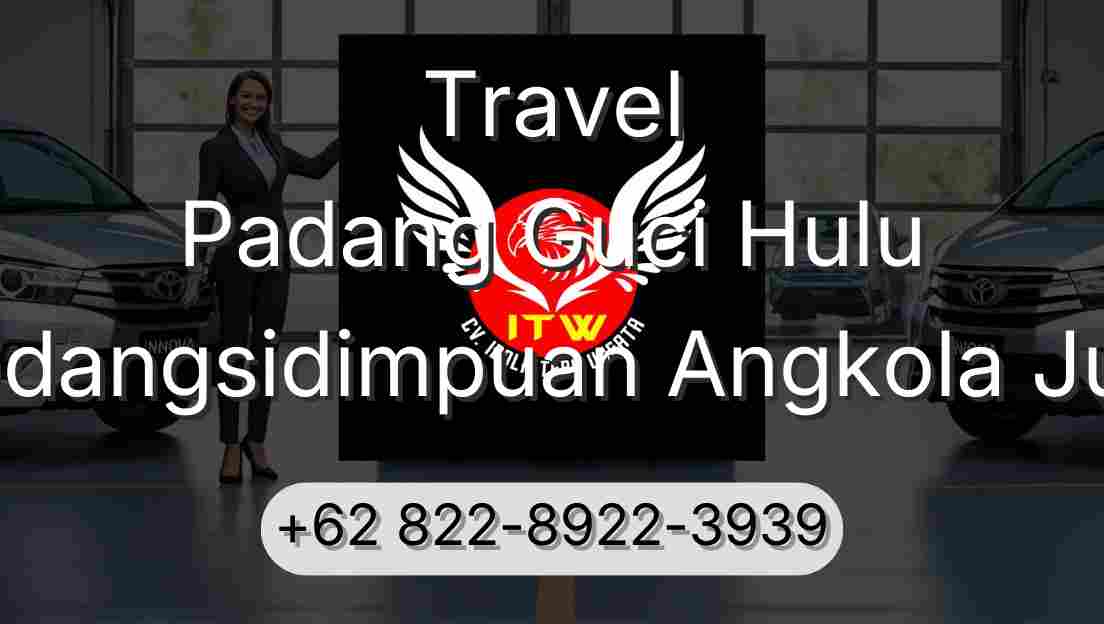 Travel Padang Guci Hulu Padangsidimpuan Angkola Julu