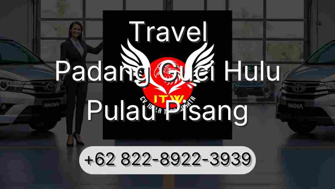 Travel Padang Guci Hulu Pulau Pisang
