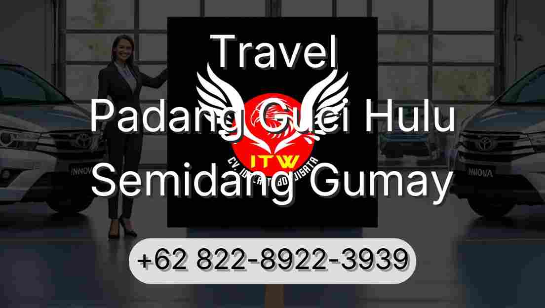 Travel Padang Guci Hulu Semidang Gumay