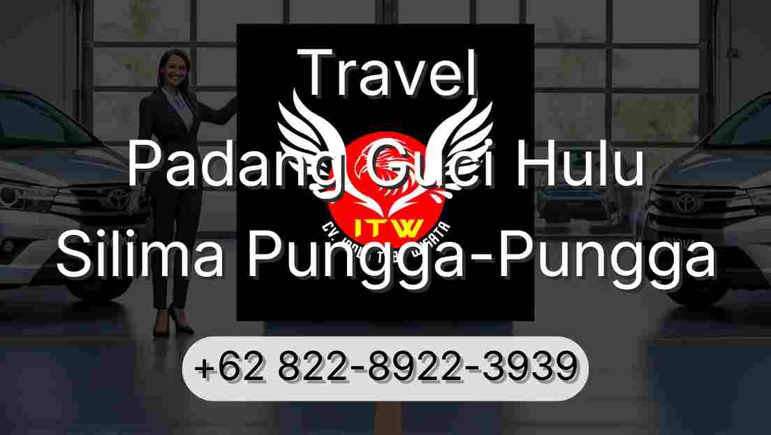 Travel Padang Guci Hulu Silima Pungga-Pungga