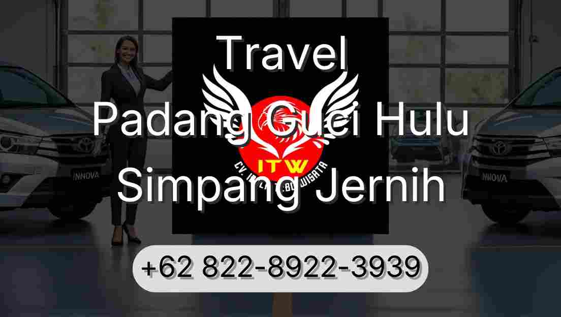 Travel Padang Guci Hulu Simpang Jernih