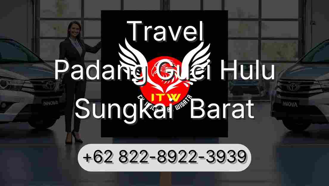 Travel Padang Guci Hulu Sungkai  Barat
