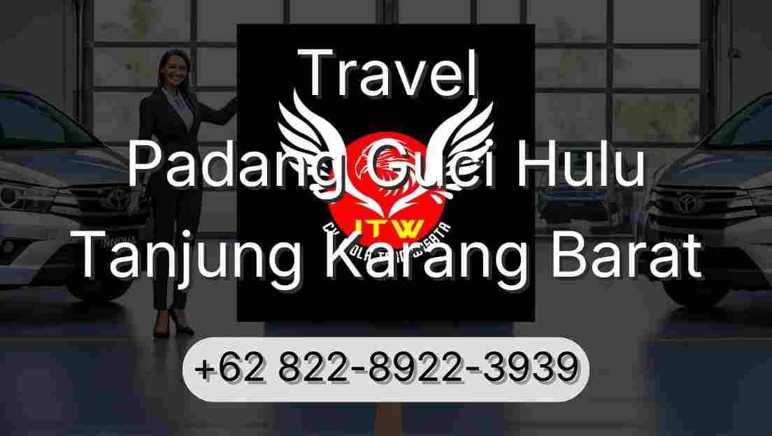 Travel Padang Guci Hulu Tanjung Karang Barat
