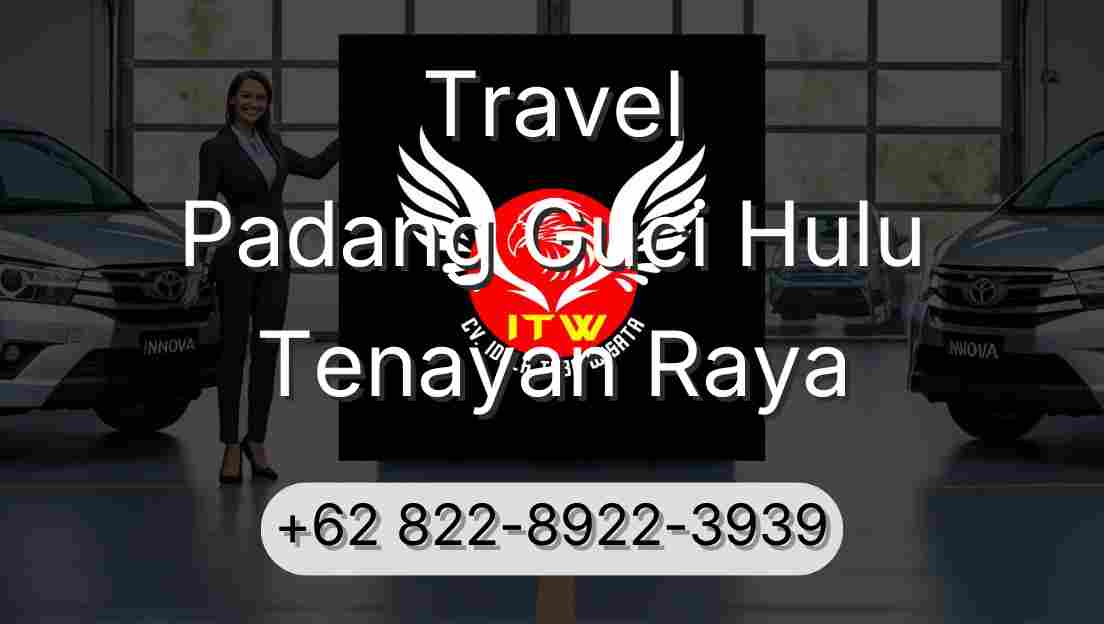 Travel Padang Guci Hulu Tenayan Raya