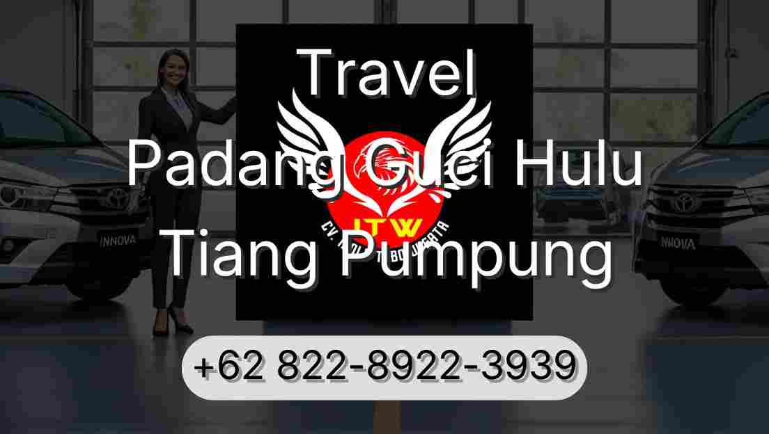 Travel Padang Guci Hulu Tiang Pumpung