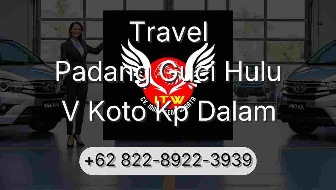 Travel Padang Guci Hulu V Koto Kp Dalam