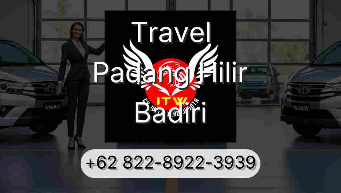 Travel Padang Hilir Badiri