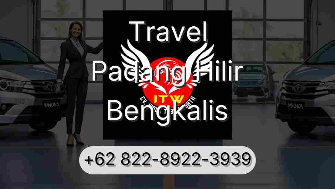 Travel Padang Hilir Bengkalis