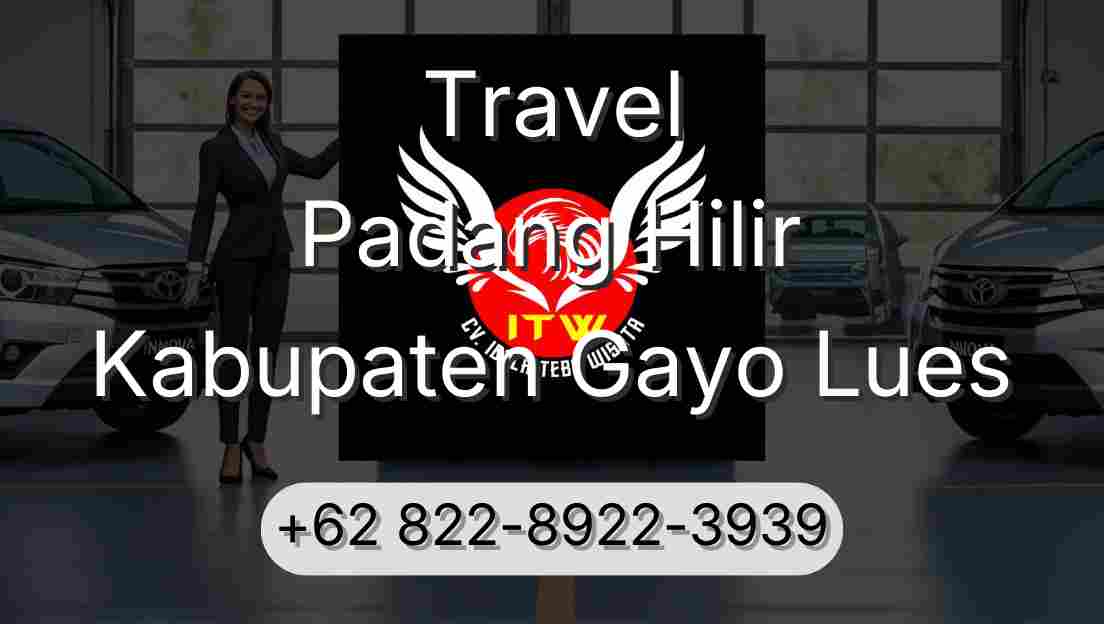 Travel Padang Hilir Kabupaten Gayo Lues