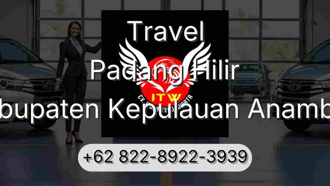 Travel Padang Hilir Kabupaten Kepulauan Anambas