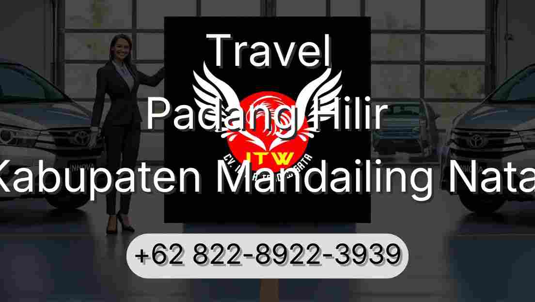 Travel Padang Hilir Kabupaten Mandailing Natal