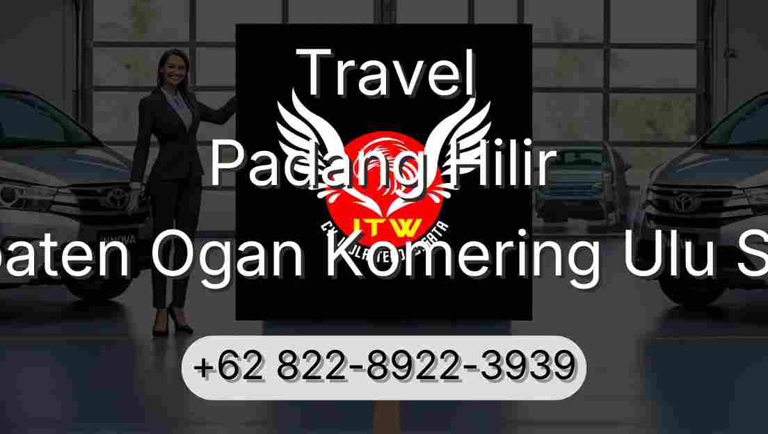 Travel Padang Hilir Kabupaten Ogan Komering Ulu Selatan