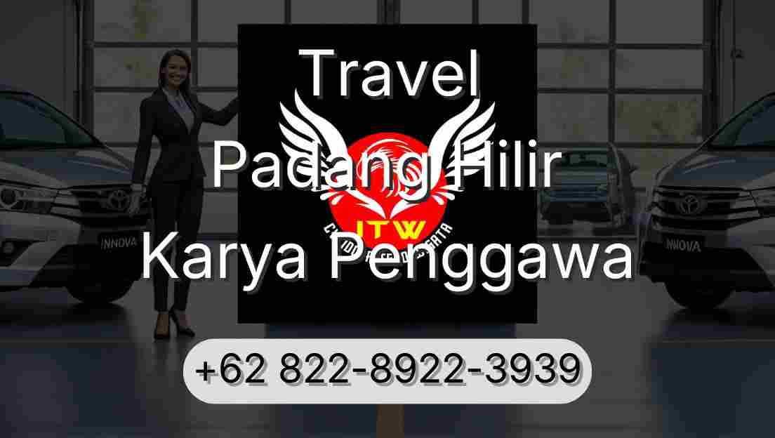 Travel Padang Hilir Karya Penggawa