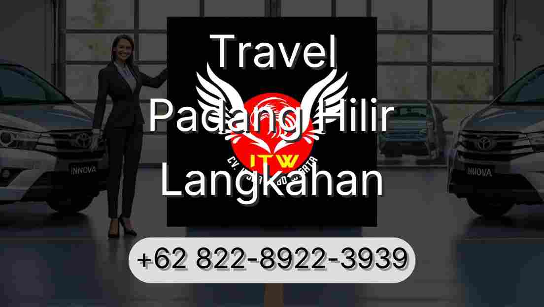 Travel Padang Hilir Langkahan