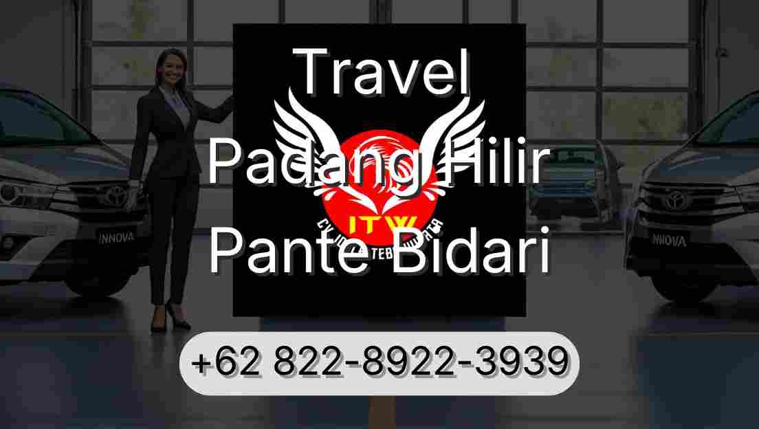 Travel Padang Hilir Pante Bidari