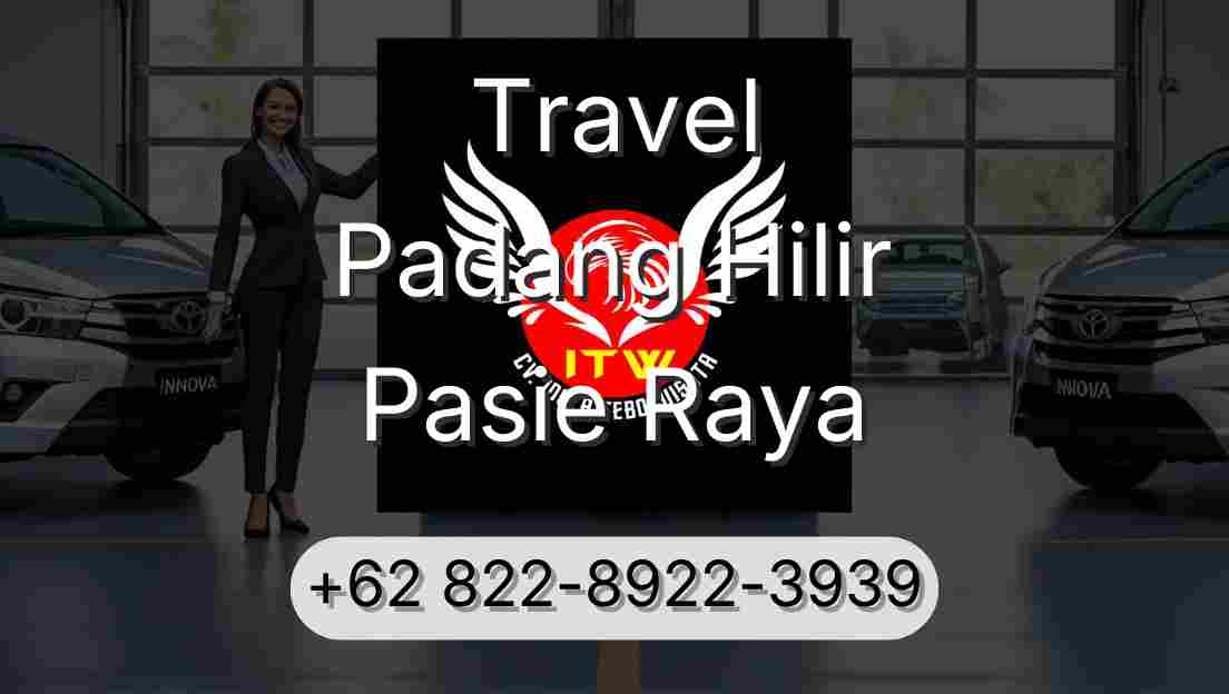 Travel Padang Hilir Pasie Raya